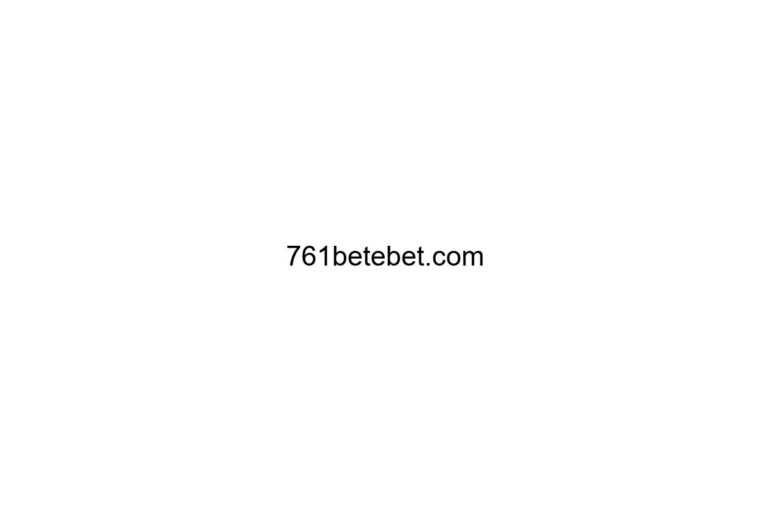 761betebet com