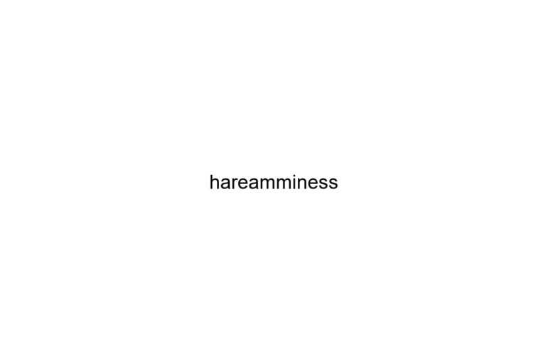 hareamminess