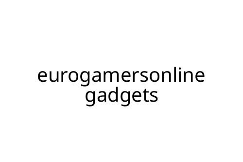 eurogamersonline gadgets