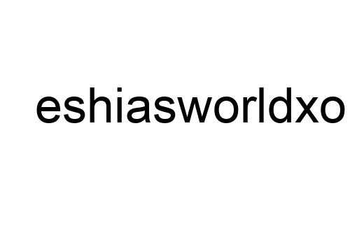 eshiasworldxo
