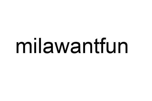 milawantfun