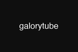galorytube