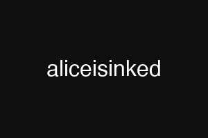 aliceisinked