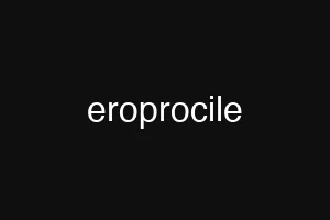 eroprocile