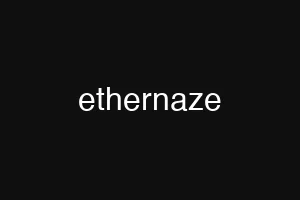 ethernaze