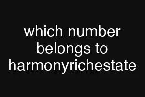 which number belongs to harmonyrichestate